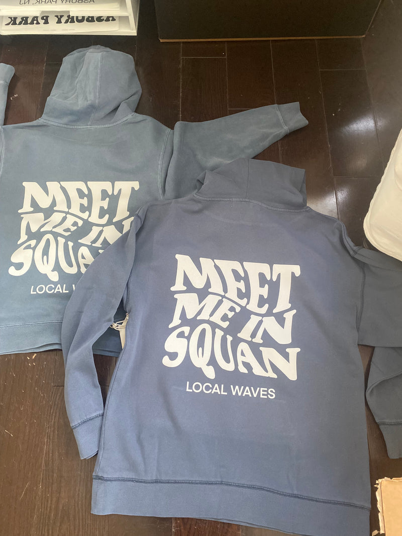 Meet me in SQUAN Hoodie