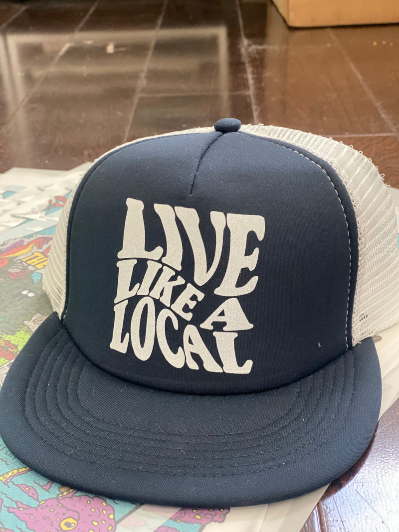 Live Like a Local™ Trucker Hat